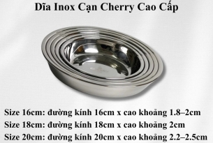 dia-inox-can-cherry-dia-ao-5-kich-thuoc-16cm-18cm-20cm-22cm-24cm-ak
